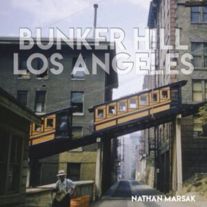 Bunker Hill Los Angeles by Nathan Marsak